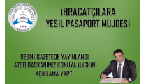 İHRACATÇILARA YEŞİL PASAPORT MÜJDESİ